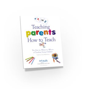 Teaching Parents How To Teach from the Kindergarten Readiness Pack at EarlyMinds.com